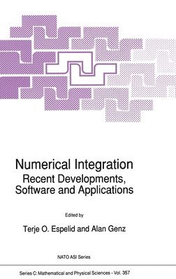 Terje O. Espelid, NATO Advanced Research Workshop on Numer, Terje O. Espelid, Alan Genz - Numerical Integration, Inbunden