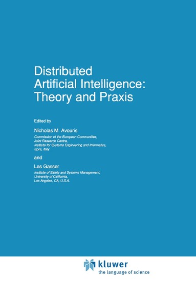 Nicholas M. Avouris, Les Gasser - Distributed Artificial Intelligence: Theory and Praxis, Inbunden