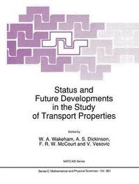 bokomslag Status and Future Developments in the Study of Transport Properties