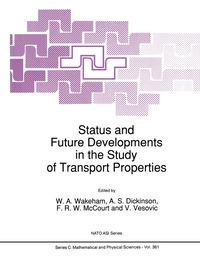 bokomslag Status and Future Developments in the Study of Transport Properties