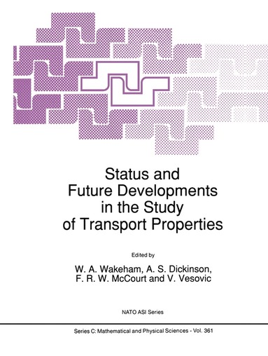 bokomslag Status and Future Developments in the Study of Transport Properties