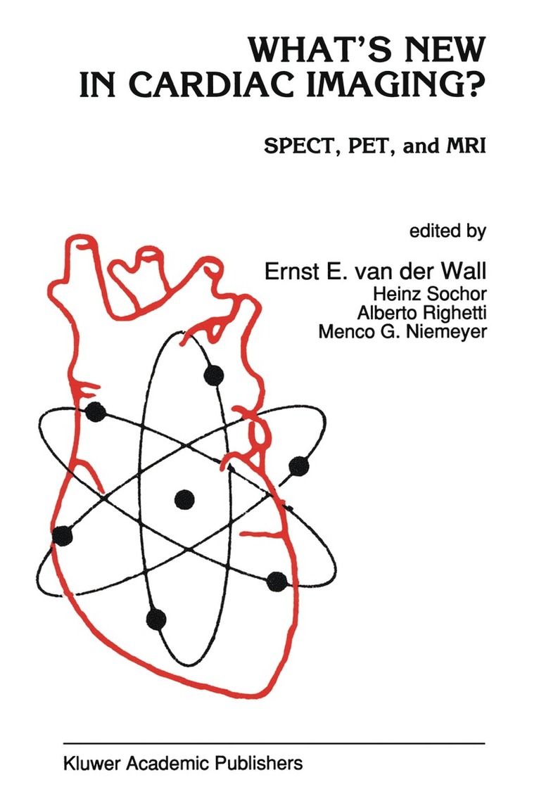 E. Van Der Wall, Ernst E. van der Wall, H. Sochor, Alberto Righetti, M.G. Niemeyer, Ernst E. Van Der Wall, Ernst E. E. Van Der Wall, Ernst E. Van Der Wall, M. G. Niemeyer, A. Righetti - What’s New in Cardiac Imaging?, Inbunden