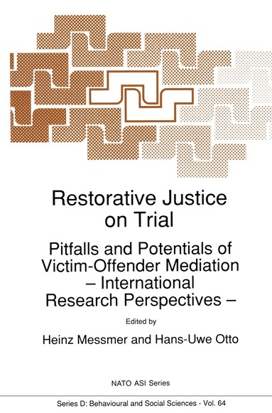 H. Messmer, H.U. Otto - Restorative Justice on Trial, Inbunden