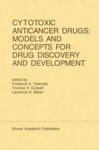 bokomslag Cytotoxic Anticancer Drugs: Models and Concepts for Drug Discovery and Development