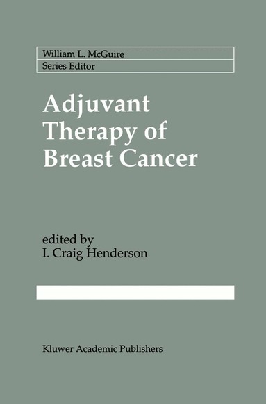 I. Craig Henderson, I. Craig Henderson - Adjuvant Therapy of Breast Cancer, Inbunden