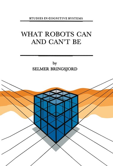bokomslag What Robots Can and Can't Be