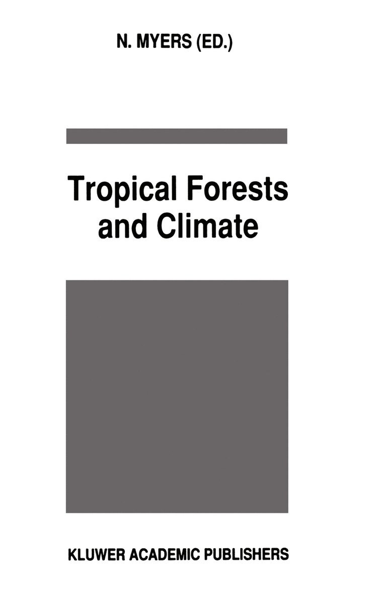 Tropical Forests and Climate 1