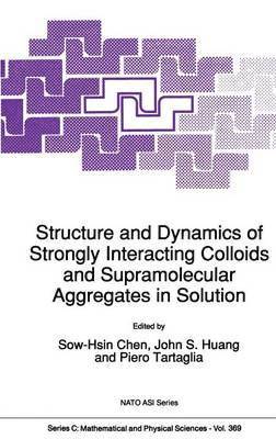 bokomslag Structure and Dynamics of Strongly Interacting Colloids and Supramolecular Aggregates in Solution