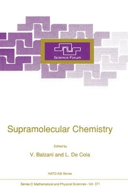 V. Balzani, Vincenzo Balzani, L. De Cola, L. De Cola - Supramolecular Chemistry, Inbunden
