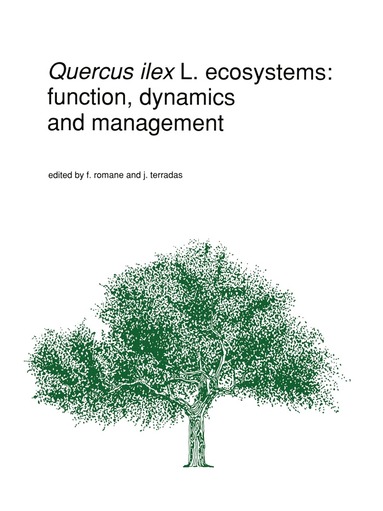 F. Romane, J. Terradas - Quercus ilex L. ecosystems: function, dynamics and management, Inbunden