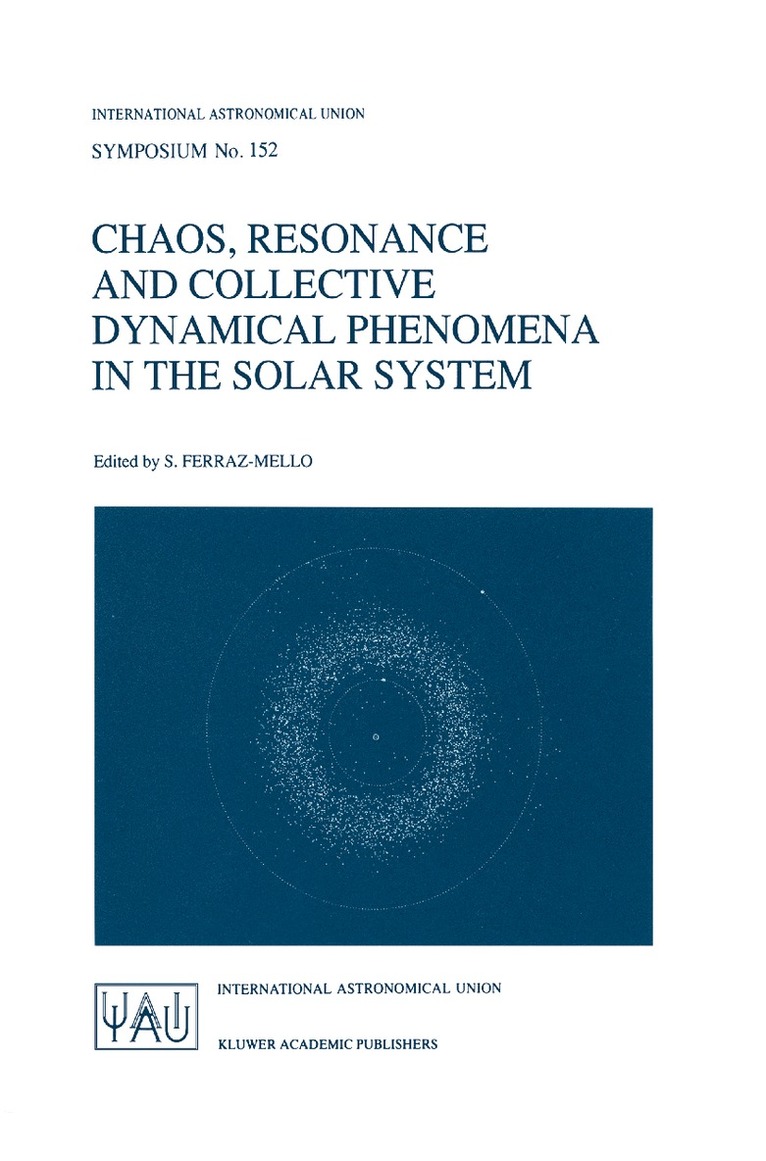 Sylvio Ferraz-Mello - Chaos, Resonance and Collective Dynamical Phenomena in the Solar System, Häftad