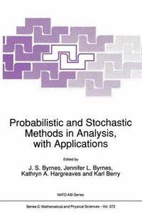 bokomslag Probabilistic and Stochastic Methods in Analysis, with Applications