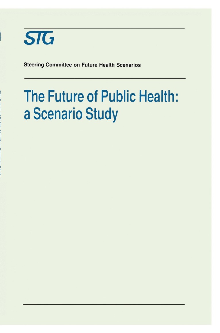 Scenario Committee on the Future of Public Health, Scenario Committee on the Future of Publ - Future of Public Health, Häftad
