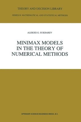 Minimax Models in the Theory of Numerical Models 1