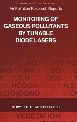 bokomslag Monitoring of Gaseous Pollutants by Tunable Diode Lasers