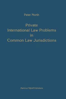 Private International Law Problems in Common Law Jurisdictions 1