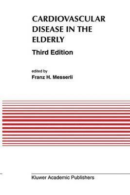 Franz H. Messerli - Cardiovascular Disease in the Elderly, Inbunden