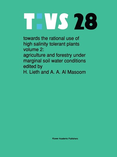 Helmut Lieth, A.A. Al Masoom - Towards the rational use of high salinity tolerant plants, Inbunden