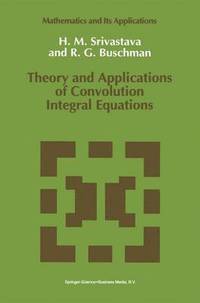 bokomslag Theory and Applications of Convolution Integral Equations
