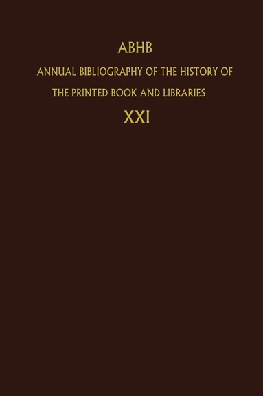 bokomslag Annual Bibliography of the History of the Printed Book and Libraries