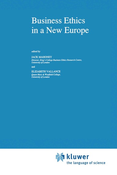 Jack Mahoney, Elizabeth Vallance - Business Ethics in a New Europe, Inbunden