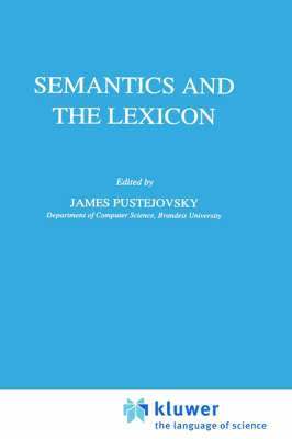 James Pustejovsky - Semantics and the Lexicon, Inbunden