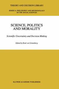 bokomslag Science, Politics and Morality