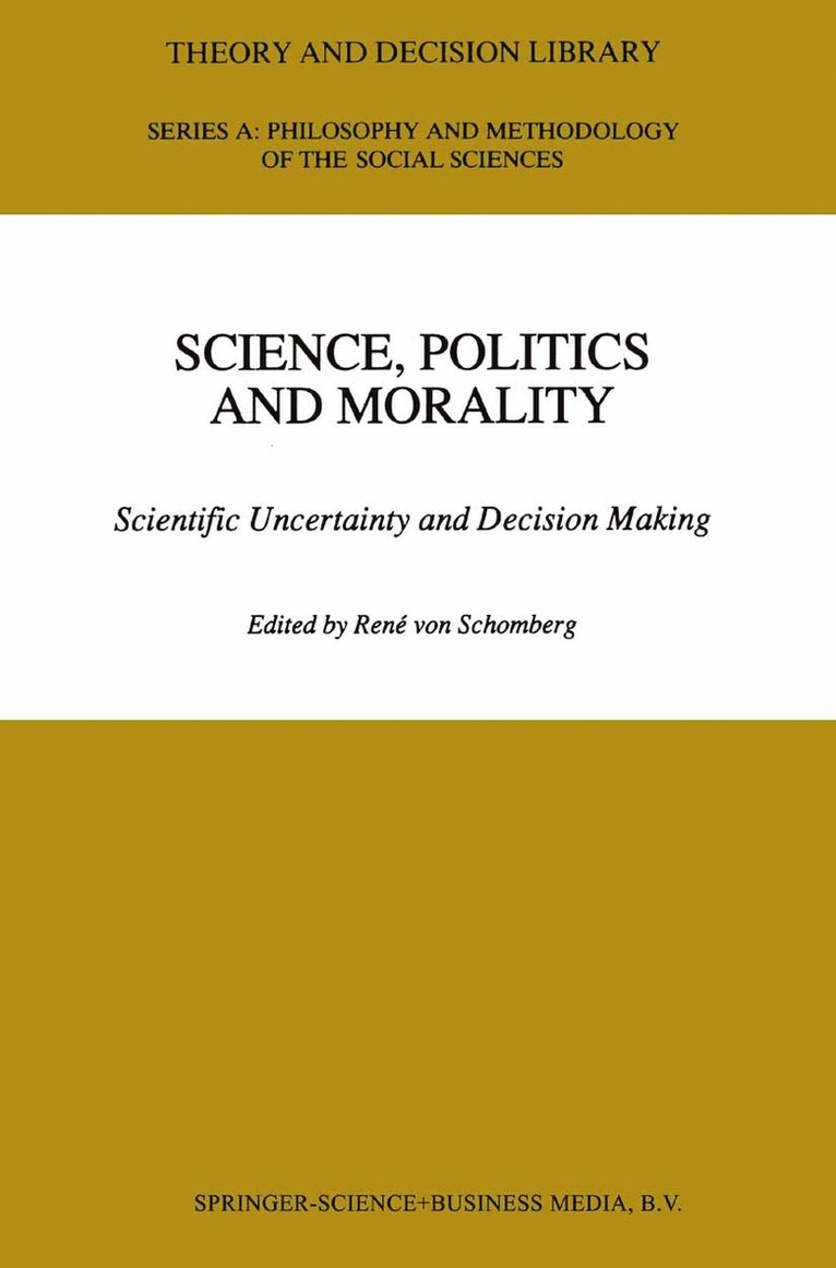 R. von Schomberg, R. Von Schomberg, R. von Schomberg - Science, Politics and Morality, Inbunden