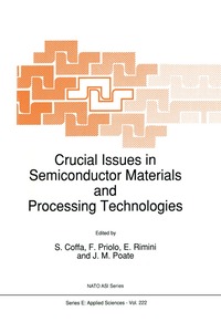 bokomslag Crucial Issues in Semiconductor Materials and Processing Technologies