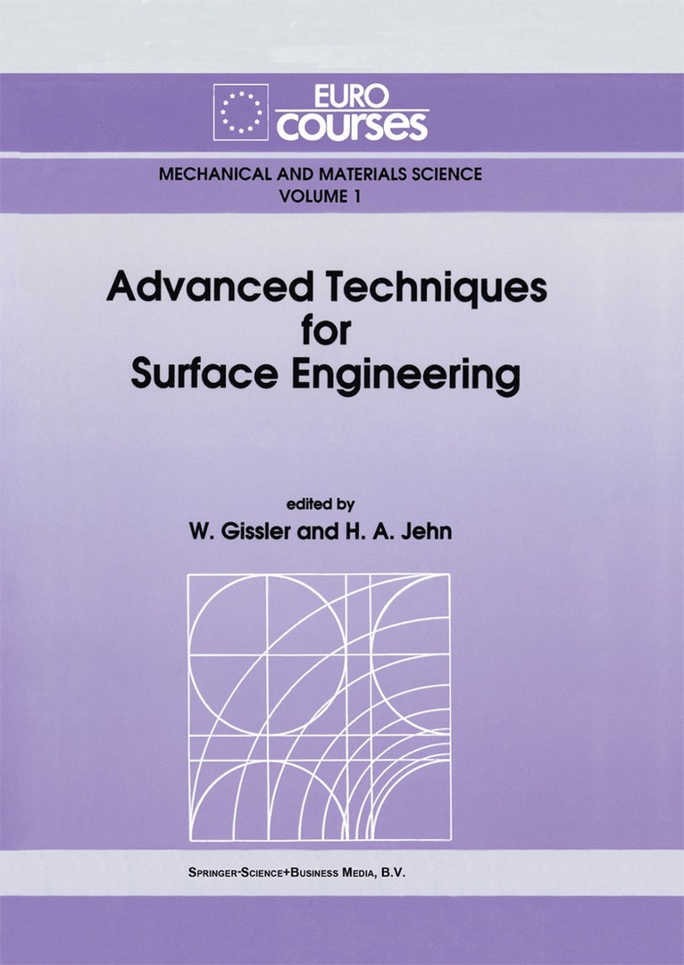 W. Gissler, H.A. Jehn, H. a. Jehn, H. A. Jehn - Advanced Techniques for Surface Engineering, Inbunden