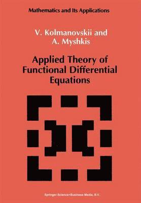 Applied Theory of Functional Differential Equations 1