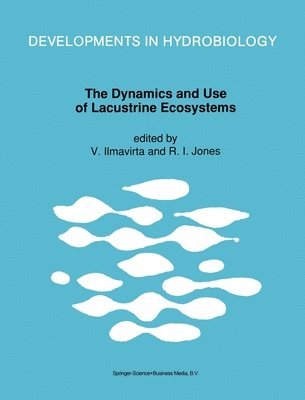 bokomslag The Dynamics and Use of Lacustrine Ecosystems