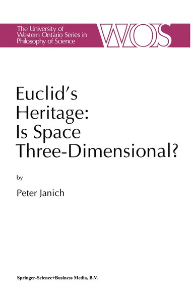 bokomslag Euclid's Heritage. Is Space Three-Dimensional?