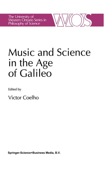V. Coelho - Music and Science in the Age of Galileo, Inbunden