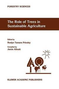 bokomslag The Role of Trees in Sustainable Agriculture