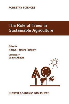 bokomslag The Role of Trees in Sustainable Agriculture