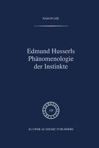 bokomslag Edmund Husserls Phnomenologie der Instinkte