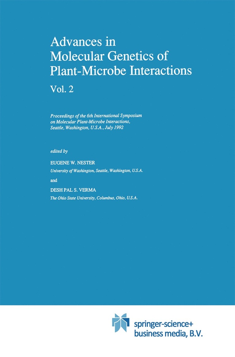 E.W. Nester, Desh Pal S. Verma, E. W. Nester, Eugene Nester, Desh Pal S Verma - Advances in Molecular Genetics of Plant-Microbe Interactions, Vol. 2, Inbunden