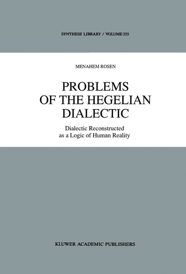 M. Rosen - Problems of the Hegelian Dialectic, Inbunden