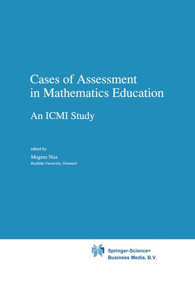 M. Niss - Cases of Assessment in Mathematics Education, Inbunden