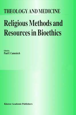 Religious Methods and Resources in Bioethics 1