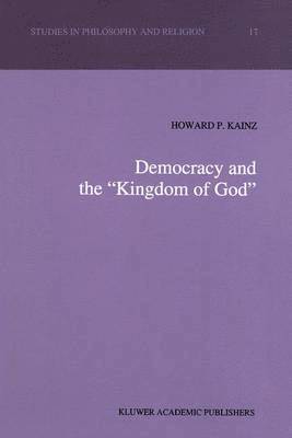 bokomslag Democracy and the Kingdom of God