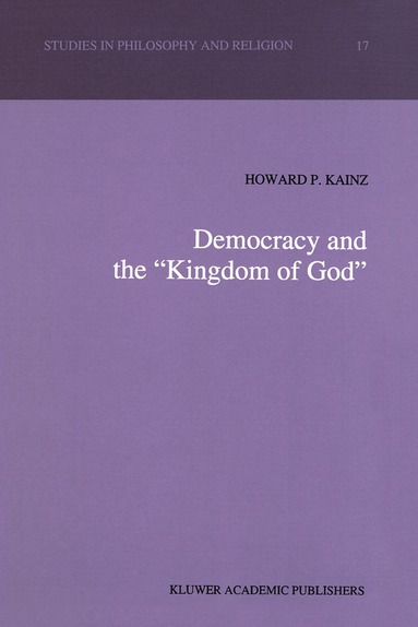 bokomslag Democracy and the Kingdom of God