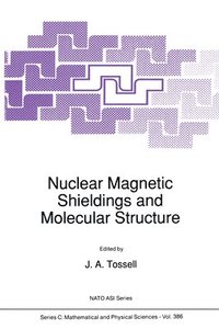 bokomslag Nuclear Magnetic Shielding and Molecular Structure
