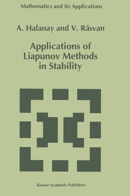 Applications of Liapunov Methods in Stability 1