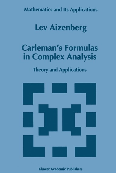 bokomslag Carleman's Formulas in Complex Analysis