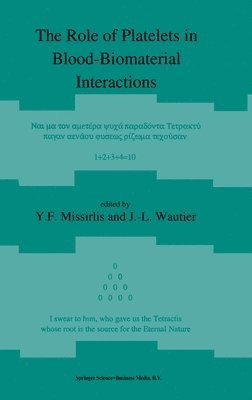 bokomslag The Role of Platelets in Blood-Biomaterial Interactions