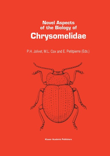 Pierre H. Jolivet, M.L. Cox, E. Petitpierre - Novel aspects of the biology of Chrysomelidae, Inbunden
