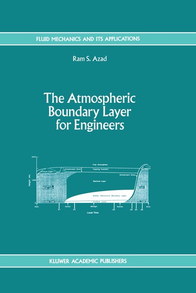 R. S. Azad - Atmospheric Boundary Layer for Engineers, Inbunden