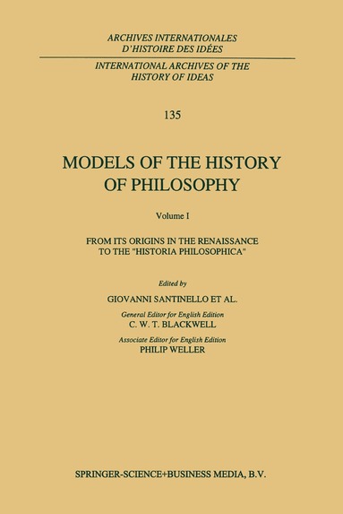 bokomslag Models of the History of Philosophy: From its Origins in the Renaissance to the 'Historia Philosophica'